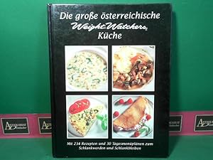 Immagine del venditore per Die groe sterreichische Weight Watchers Kche - 234 Rezepte und 30 Tagesmenplnen zum Schlankwerden und Schlankbleiben. venduto da Antiquariat Deinbacher
