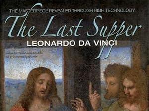 The Masterpiece Revealed Through High Technology : The Last Supper, Leonardo Da Vinci