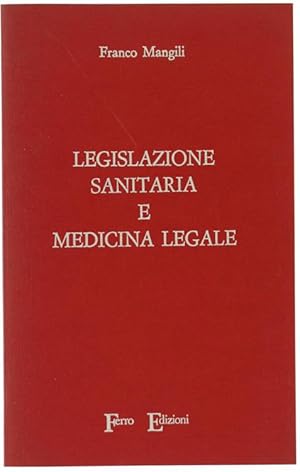 LEGISLAZIONE SANITARIA E MEDICINA LEGALE.: