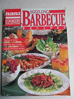 Sizzling Barbecue Recipes. (Fairfax Cookery Collection)