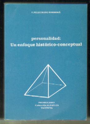 Imagen del vendedor de PERSONALIDAD:UN ENFOQUE HISTRICO-CONCEPTUAL a la venta por Librera Raimundo