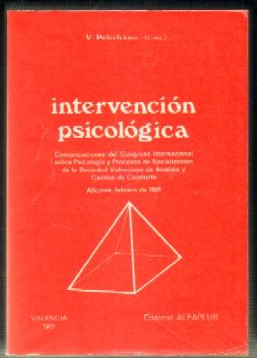 Imagen del vendedor de INTERVENCIN PSICOLGICA. COMUNICACIONES DEL CONGRESO INTERNACIONAL SOBRE PSICOLOGA,ALICANTE 1981 a la venta por Librera Raimundo