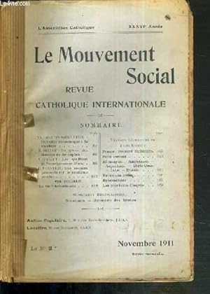 Seller image for LE MOUVEMENT SOCIAL - REVUE CATHOLIQUE INTERNATIONALE - XXXVIe ANNEE - NOVEMBRE 1911. for sale by Le-Livre