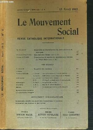 Seller image for LE MOUVEMENT SOCIAL - REVUE CATHOLIQUE INTERNATIONALE - XXXVII ANNEE - 15 AVRIL 1912 for sale by Le-Livre