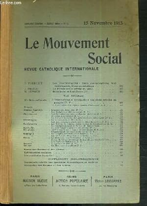 Seller image for LE MOUVEMENT SOCIAL - REVUE CATHOLIQUE INTERNATIONALE - XXXVIIIe ANNEE - 15 NOVEMBRE 1913. for sale by Le-Livre
