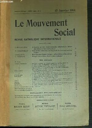 Seller image for LE MOUVEMENT SOCIAL - REVUE CATHOLIQUE INTERNATIONALE - XXXIXe ANNEE - 15 JANVIER 1914. for sale by Le-Livre