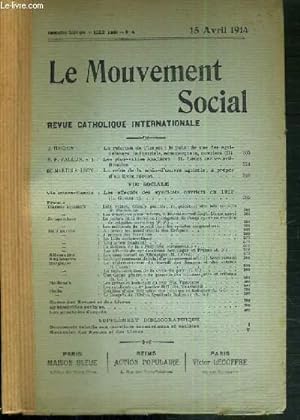 Seller image for LE MOUVEMENT SOCIAL - REVUE CATHOLIQUE INTERNATIONALE - XXXIXe ANNEE - 15 AVRIL 1914 for sale by Le-Livre