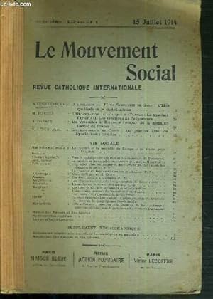 Seller image for LE MOUVEMENT SOCIAL - REVUE CATHOLIQUE INTERNATIONALE - XXXIXe ANNEE - 15 JUILLET 1914 for sale by Le-Livre