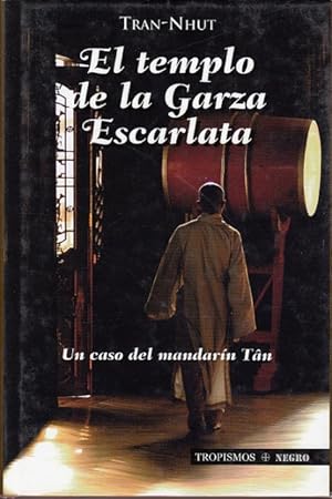 Imagen del vendedor de EL TEMPLO DE LA GARZA ESCARLATA. Un caso del mandarn Tan. a la venta por Librera Vobiscum