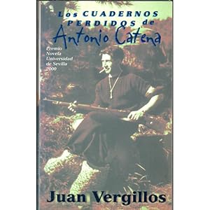 Seller image for Los cuadernos perdidos de Antonio Catena for sale by Librera Salamb