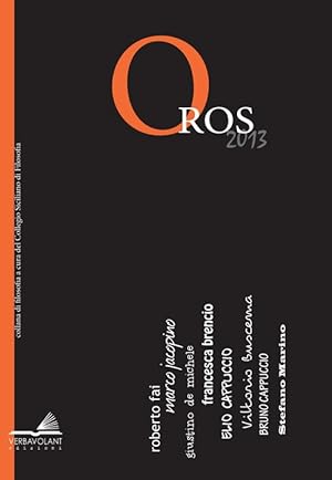 Immagine del venditore per Oros 2013. Filosofia e Critica delle Idee venduto da Libro Co. Italia Srl