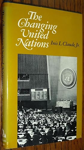 Bild des Verkufers fr The Changing United Nations zum Verkauf von Boyd Used & Rare Books