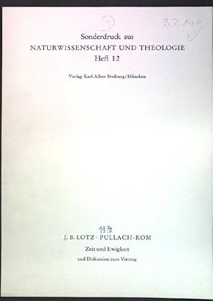 Bild des Verkufers fr Zeit und Ewigkeit; Sonderdruck aus: Naturwissenschaft und Theologie, Heft 12; zum Verkauf von books4less (Versandantiquariat Petra Gros GmbH & Co. KG)