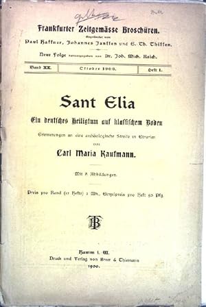 Bild des Verkufers fr Sant Elia, ein deutsches Heiligtum auf klassischem Boden; Frankfurter zeitgeme Broschren, Band XX: Heft 1; zum Verkauf von books4less (Versandantiquariat Petra Gros GmbH & Co. KG)