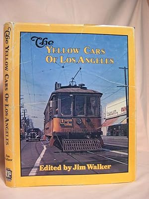 Bild des Verkufers fr THE YELLOW CARS OF LOS ANGELES; A ROSTER OF STREETCARS OF LOS ANGELES RAILWAY AND SUCCESSORS FROM THE 1890s TO 1963 zum Verkauf von Robert Gavora, Fine & Rare Books, ABAA