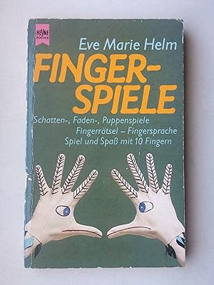 Fingerspiele. Finger-Spiele. Schatten-, Faden-, Puppenspiele, Fingerrätsel - Fingersprache Spiel ...