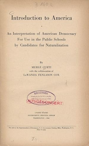 Seller image for Introduction to America. An Interpretation of American Democracy For Use in the Public Schools by Candidates for Naturalization. for sale by Antiquariat Bookfarm