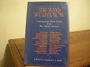 Seller image for The Ways We Live Now: Contemporary Short Fiction from the Ontario Review for sale by Bungalow Books, ABAA