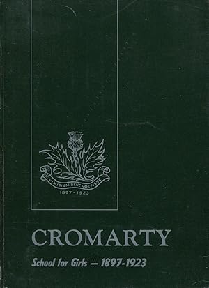 Imagen del vendedor de Cromarty School for Girls, 1897 - 1923. a la venta por Lost and Found Books