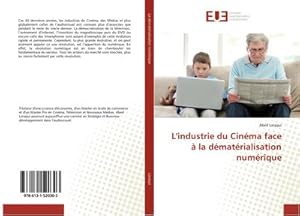 Imagen del vendedor de L'industrie du Cinma face  la dmatrialisation numrique a la venta por AHA-BUCH GmbH