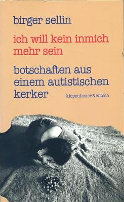 Seller image for Ich will kein Inmich mehr sein. Botschaften aus einem autistischen Kerker.' for sale by buch-radel