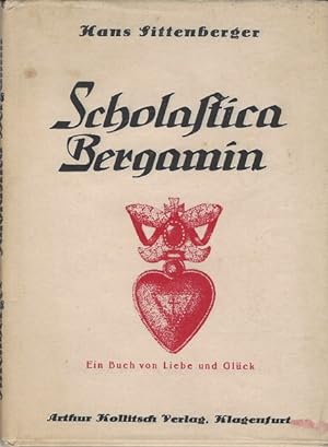 Scholastica Bergamin. Ein Buch von Liebe und Glück.