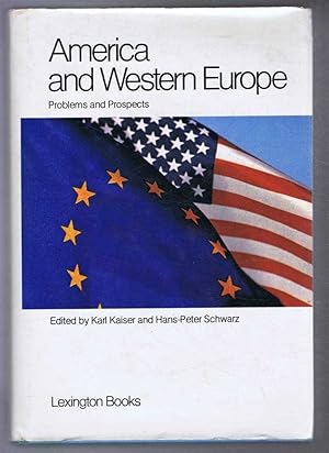 Image du vendeur pour America and Western Europe: Problems and Prospects mis en vente par Bailgate Books Ltd