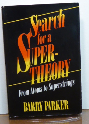 Imagen del vendedor de SEARCH FOR A SUPERTHEORY: From Atoms to Superstrings a la venta por RON RAMSWICK BOOKS, IOBA