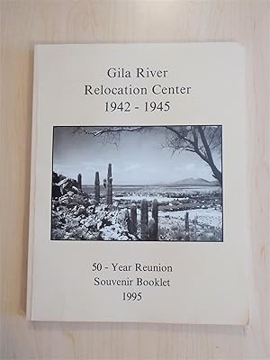 Gila River Relocation Center 1942-1945 50 Year Reunion Souvenir Booklet 1995