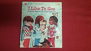 Seller image for I LIKE TO SEE A BOOK ABOUT THE FIVE SENSES for sale by Betty Mittendorf /Tiffany Power BKSLINEN
