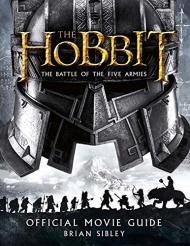 Imagen del vendedor de Official Movie Guide (The Hobbit: The Battle of the Five Armies) a la venta por Alpha 2 Omega Books BA