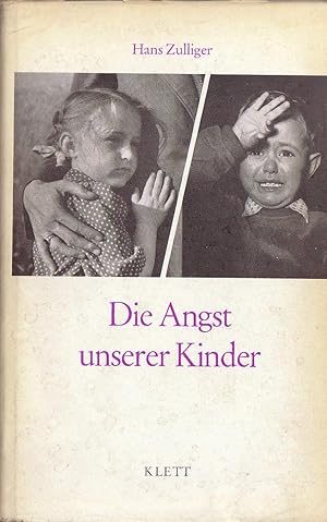 Imagen del vendedor de Die Angst unserer Kinder. Zehn Kapitel ber Angstformen, Angstwirkungen, Vermeidung und Bekmpfung der Kindlichen ngste a la venta por PRISCA