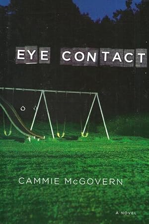 Seller image for EYE CONTACT : A Novel for sale by Grandmahawk's Eyrie