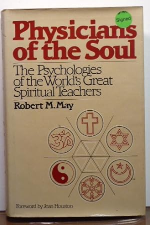 Immagine del venditore per Physicians of the Soul: The Psychologies of the World's Greatest Spiritual Leaders [SIGNED] venduto da RON RAMSWICK BOOKS, IOBA