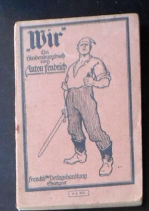 Bild des Verkufers fr Wir, ein Hindenburgbuch zum Verkauf von Versandantiquariat Karin Dykes