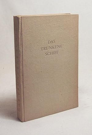 Seller image for Das trunkene Schiff und andere franzsische Gedichte von Chnier bis Mallarm / Deutsch von Wilhelm Hausenstein for sale by Versandantiquariat Buchegger