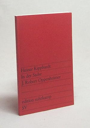 Bild des Verkufers fr In der Sache J. Robert Oppenheimer : Schauspiel / Heinar Kipphardt zum Verkauf von Versandantiquariat Buchegger