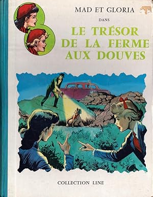 Le trésor de la ferme aux douves, avec Mad et Gloria