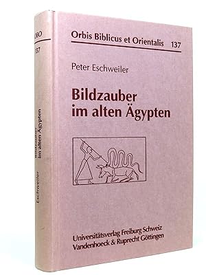 Bild des Verkufers fr Bildzauber im alten gypten. Die Verwendung von Bildern und Gegenstnden in magischen Handlungen nach den Texten des Mittleren und Neuen Reiches. (Orbis Biblicus et Orientalis, 137). zum Verkauf von Librarium of The Hague