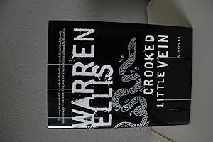 Crooked Little Vein: A Novel + Bonus ARC!