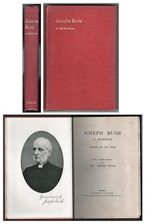 Immagine del venditore per Joseph Bush, a Memorial, Edited by His Wife. With a Brief Memoir by the Rev. Arthur Hoyle. venduto da John  L. Capes (Books) Established 1969