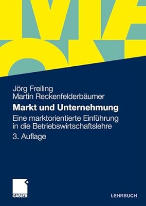 Bild des Verkufers fr Markt und Unternehmung zum Verkauf von Rheinberg-Buch Andreas Meier eK