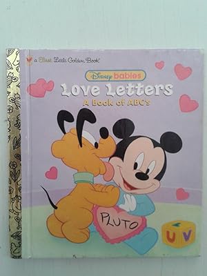 Imagen del vendedor de Love Letters: A Book of ABC's (Disney Babies) (First Little Golden Book) a la venta por Book Realm