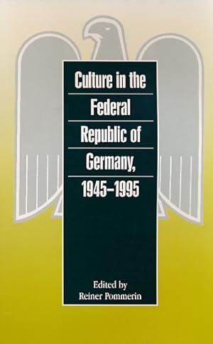 Seller image for Culture in the Federal Republic of Germany, 1945-1995 for sale by Barter Books Ltd