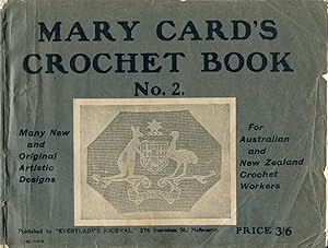 Image du vendeur pour Mary Card's crochet book : no. 2 : new designs and arrangements for fancy-workers. mis en vente par Lost and Found Books