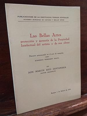 Imagen del vendedor de Las Bellas Artes proteccion y garantia de la Propiedad Intelectual del artista y de sus obras a la venta por Libros Antuano