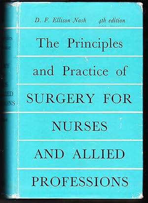 Imagen del vendedor de The Principles and Practice of Surgery for Nurses and Allied Professions a la venta por Laura Books