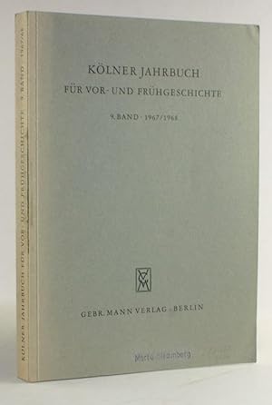 Kölner Jahrbuch für Vor- und Frühgeschichte. 9. Band (1967/68)