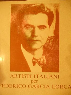 Artisti Italiani Per Federico Garcia Lorca