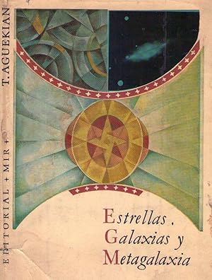 ESTRELLAS, GALAXIAS Y METAGALAXIA